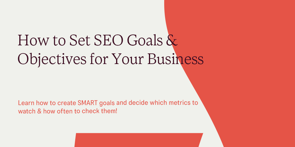 How To Set SMART SEO Goals & Objectives With Examples | Victorious