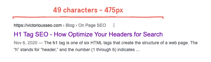 An example of a Google Search snippet shows an h1 that's 49 characters long and 475 pixels wide.