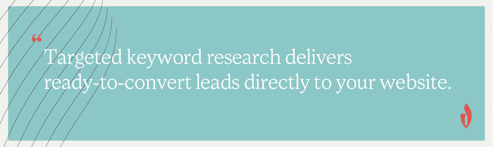targeted keyword research delivers leads