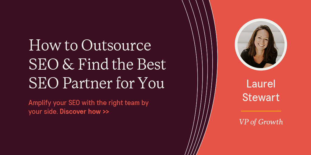 SEO Partners: Read This Before You Outsource Your SEO