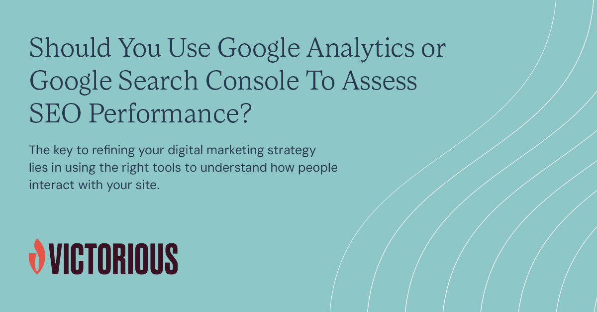 Google Analytics vs Google Search Console: Which To Use